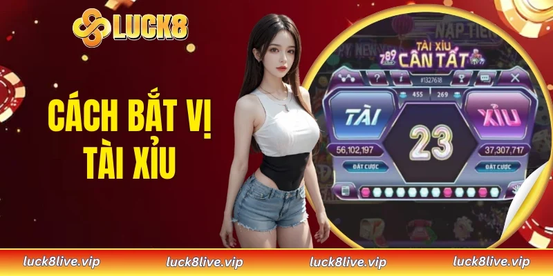 Cách bắt vị Tài xỉu