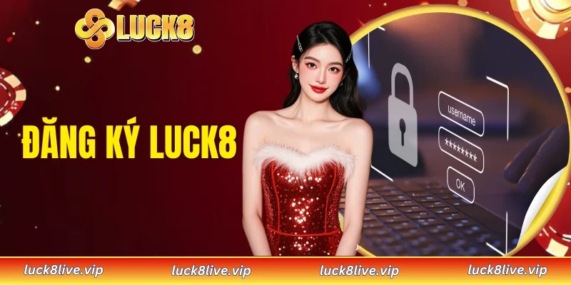 Đăng ký LUCK8